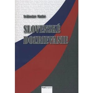 Slovenské dozrievanie - Mathé Svätoslav