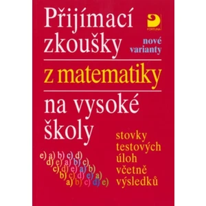 Přijímací zkoušky z matematiky na vysoké školy nové varianty