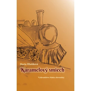 Karamelový smiech - Hlušíková Marta