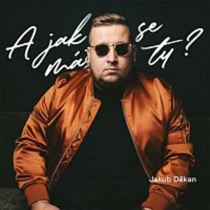 Jakub Děkan – A jak se máš ty? CD