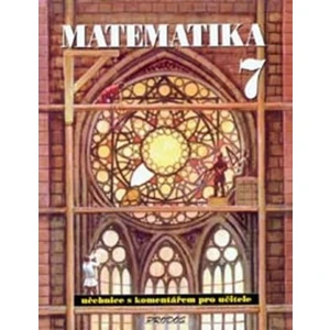 Matematika 7 -- S komentářem pro učitele