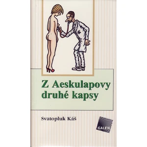 Z Aeskulapovy druhé kapsy - Káš Svatopluk