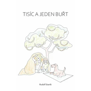 Tisíc a jeden buřt - Staník Rudolf