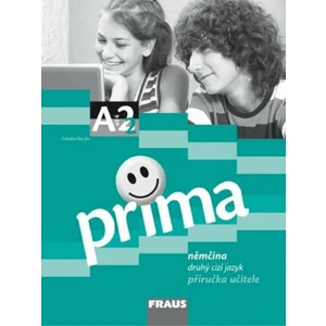 Prima A2/díl 4 - příručka učitele - Friederike Jin, Grammatiki Rizou, Lutz Rohrmann