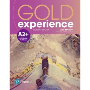 Gold Experience A2+ Students´ Book, 2nd Edition - Maris Amanda