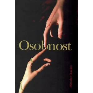 Osobnost - Miroslav Skačáni