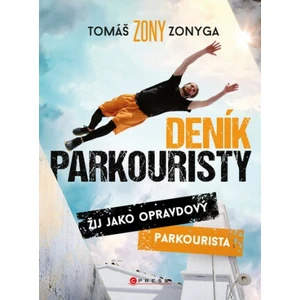 Deník parkouristy - Tomáš Zonyga