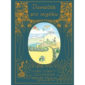 Domeček pro myšku - Gabby Dawnay