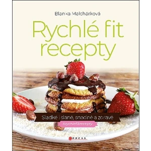 Rychlé fit recepty - Blanka Malchárková