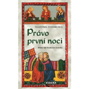 Právo první noci - Vlastimil Vondruška