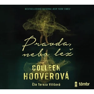 Pravda, nebo lež - Colleen Hooverová - audiokniha