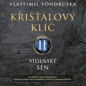 Křišťálový klíč II. - Vlastimil Vondruška - audiokniha