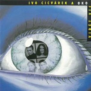 Vidět víc - Cicvárek Ivo, OKO [CD album]