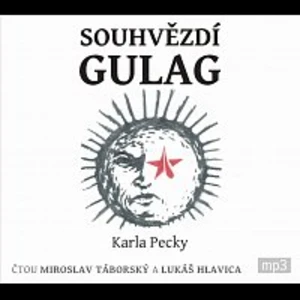 Souhvězdí gulag Karla Pecky - Karel Pecka - audiokniha