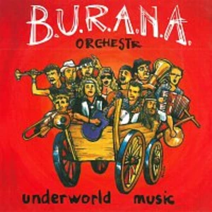 Underworld music - Orchestr Burana [CD album]