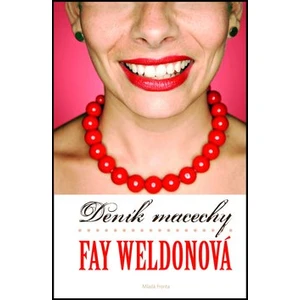 Deník macechy - Weldonová Fay