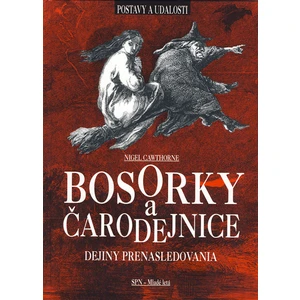 Bosorky a čarodejnice - Nigel Cawthorne