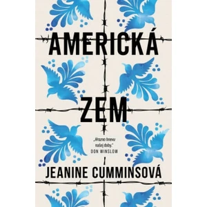 Americká zem - Jeanine Cummins