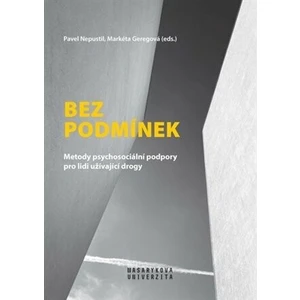 Bez podmínek - Pavel Nepustil; Markéta Geregová