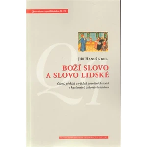 Boží slovo a slovo lidské - Jiří Hanuš