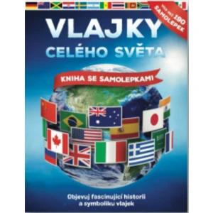 Vlajky celého světa -- Kniha se samolepkami - Malam John