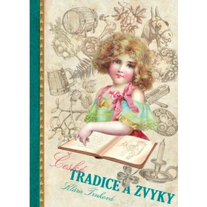 České tradice a zvyky - Klára Trnková