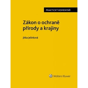 Zákon o ochraně přírody a krajiny - Jitka Jelínková