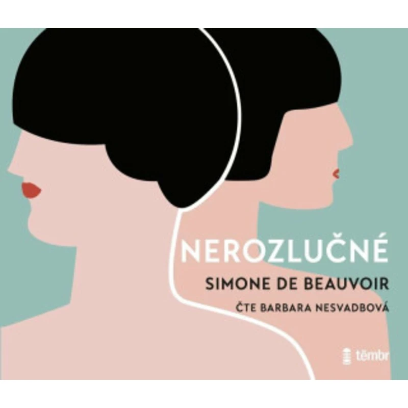 Nerozlučné - Simone de Beauvoirová - audiokniha