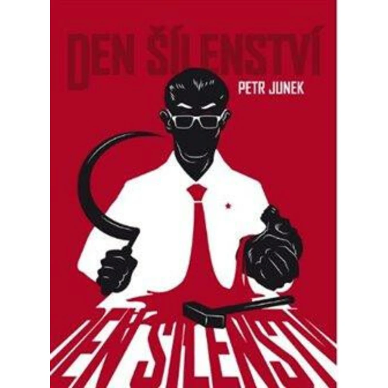 Den šílenství - Petr Junek