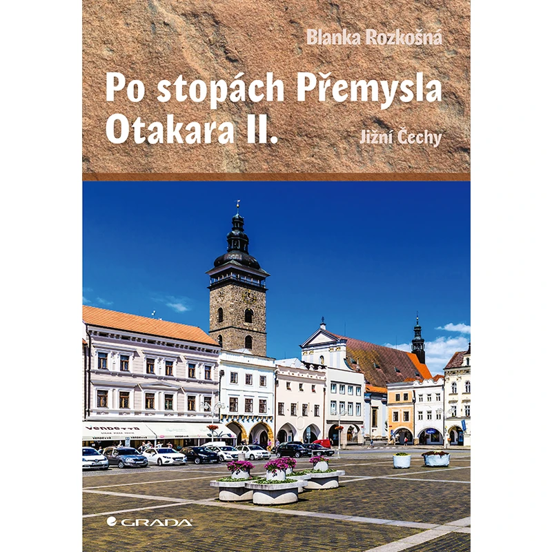 Po stopách Přemysla Otakara II., Rozkošná Blanka