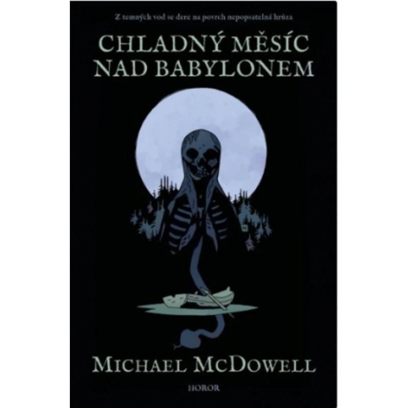 Chladný měsíc nad Babylonem - Michael McDowell