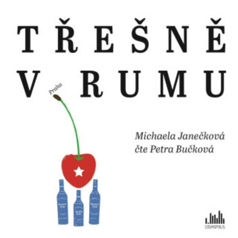 Třešně v rumu - Michaela Janečková - audiokniha