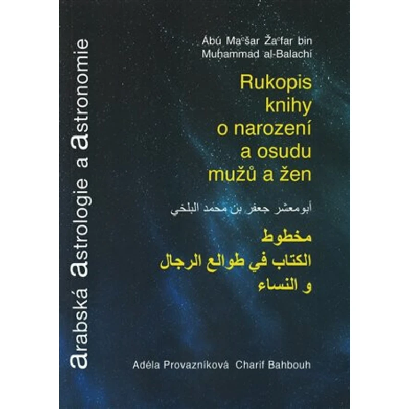 Arabská astrologie a astronomie - Charif Bahbouh, Adéla Provazníková