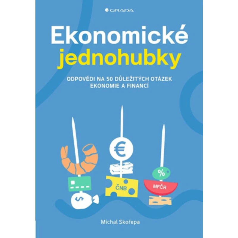 Ekonomické jednohubky - Michal Skořepa