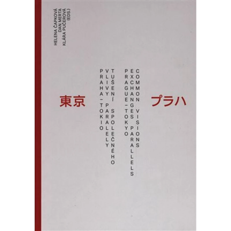 1920-2020 Praha - Tokio - Dan Merta, Klára Pučerová, Helena Čapková