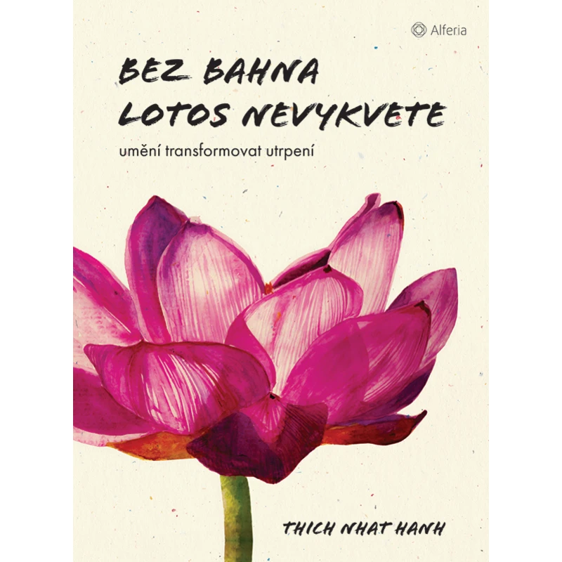 Bez bahna lotos nevykvete, Hanh Nhat Thich