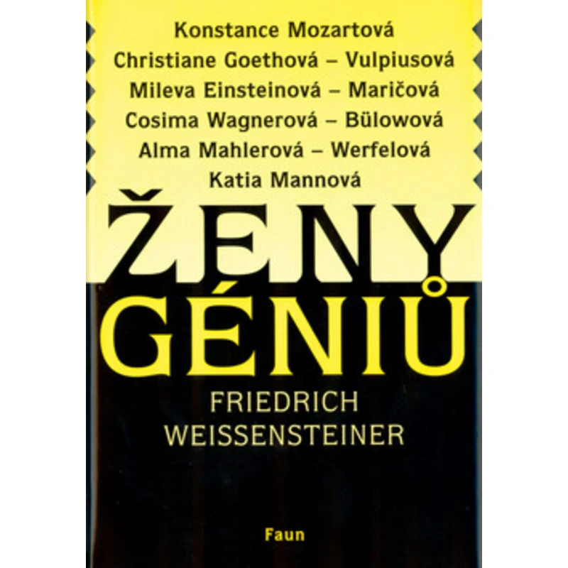 Ženy géniů - Friedrich Weissensteiner